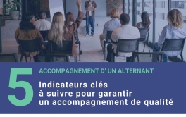 5 indicateurs de réussite pour l’accompagnement des alternants